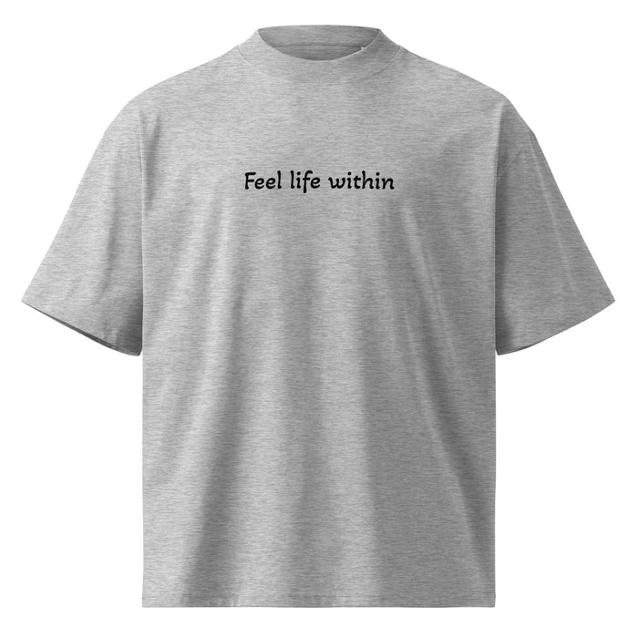 Feel Life Within Tee