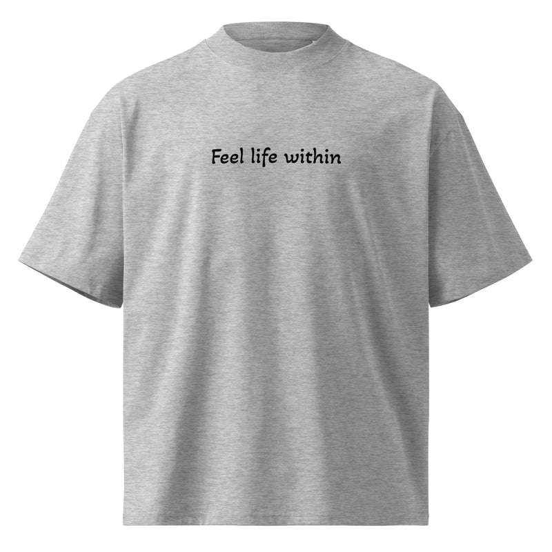 Feel Life Within Tee
